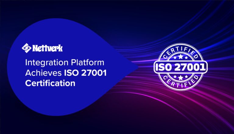 Nettverk Integration Platform Achieves ISO 27001 Certification: A Major Milestone in Security & Trust
